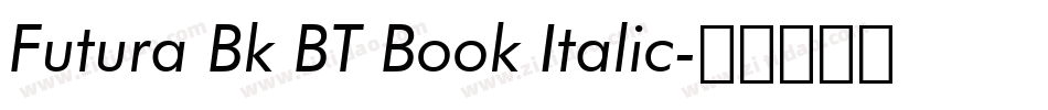 Futura Bk BT Book Italic字体转换